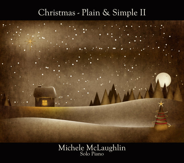 Christmas - Plain & Simple II (CD) - Michele McLaughlin Music