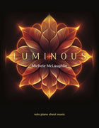 PRE-ORDER Luminous (Printed Songbook) - Michele McLaughlin Music