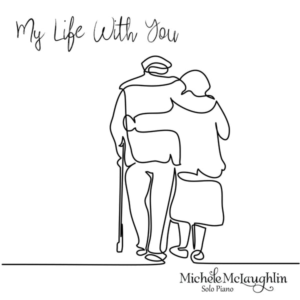 My Life With You - A New Single Release