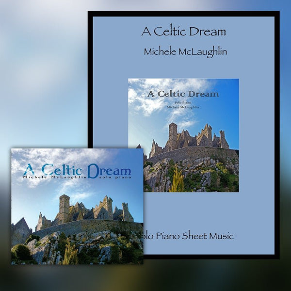 A Celtic Dream (Physical Bundle) - Michele McLaughlin Music
