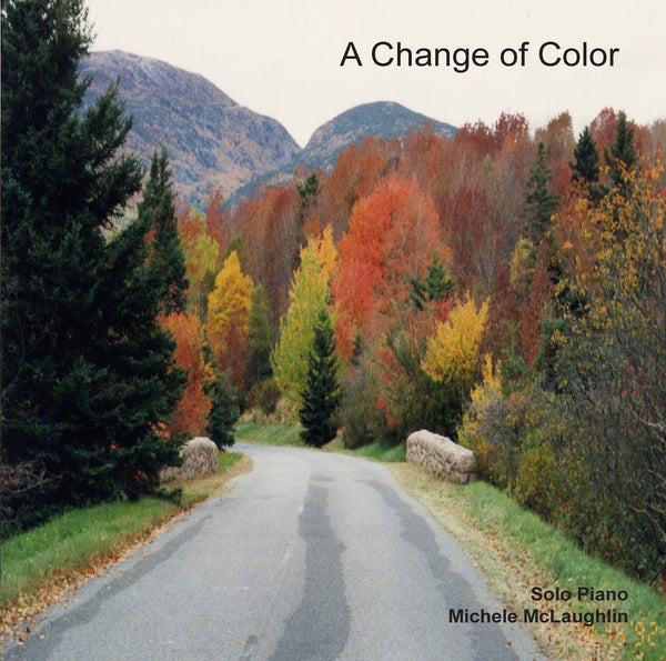 A Change of Color (CD) - Michele McLaughlin Music