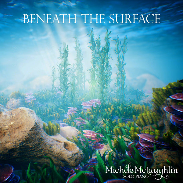 Beneath The Surface (MP3 Single) - Michele McLaughlin Music