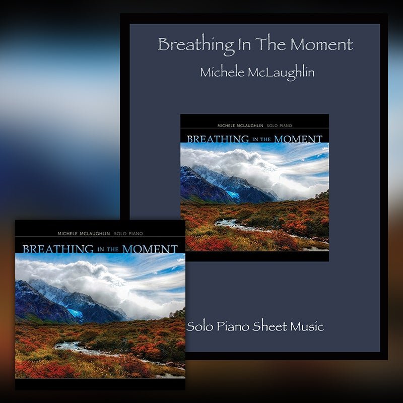 Breathing In The Moment (Digital Bundle) - Michele McLaughlin Music