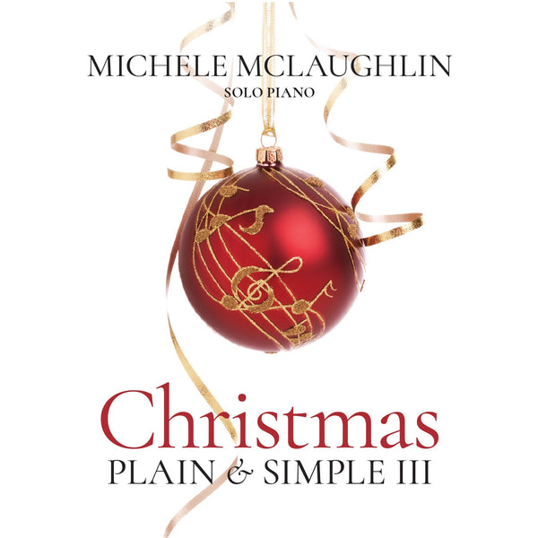 Christmas - Plain & Simple III (CD) - Michele McLaughlin Music