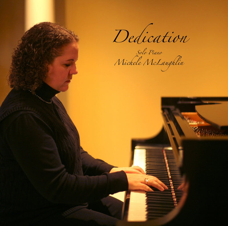 Dedication (CD) - Michele McLaughlin Music