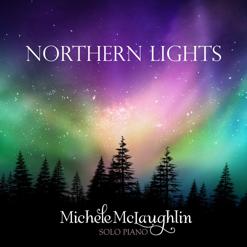 Northern Lights (MP3 Single) - Michele McLaughlin Music