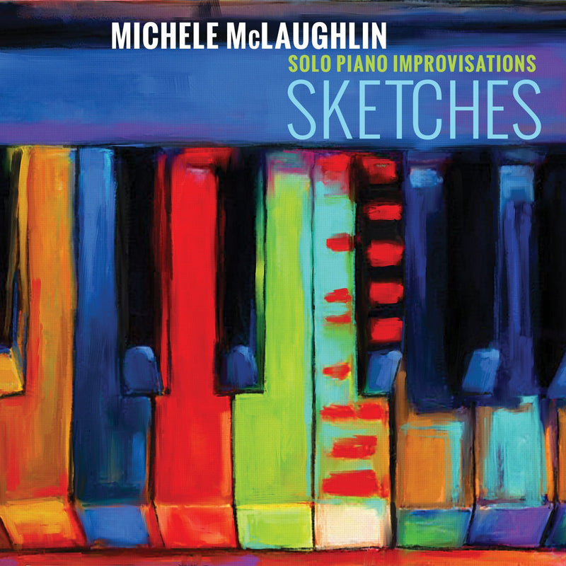 Sketches (CD) - Michele McLaughlin Music