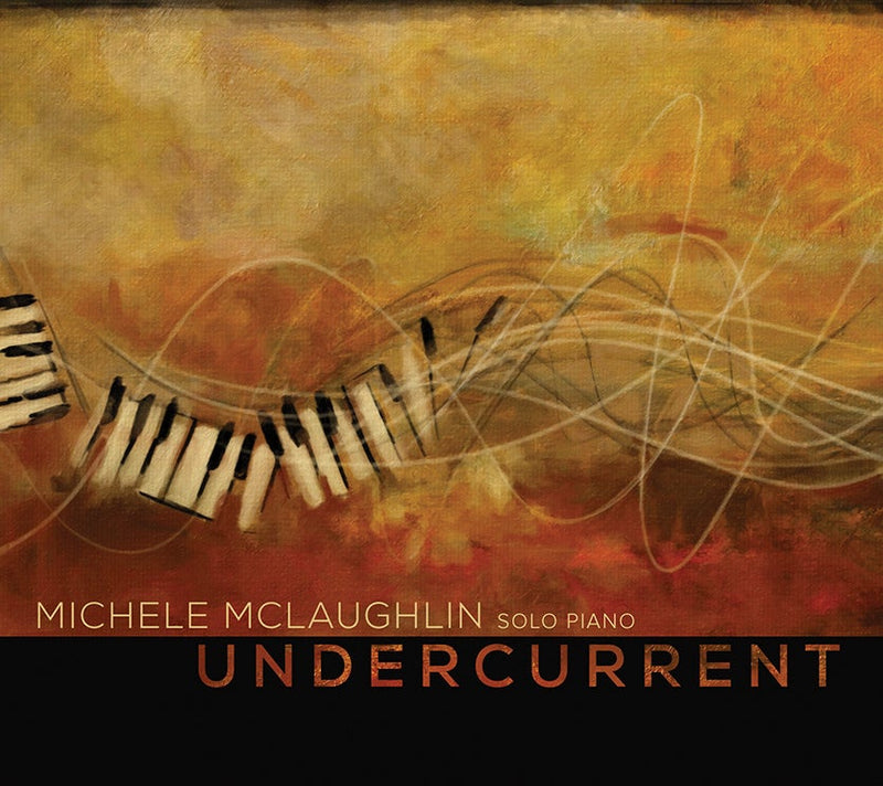 Undercurrent (Digital Album) - Michele McLaughlin Music
